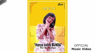 'Ainun -  Hanya Untuk Bunda (Official music video)