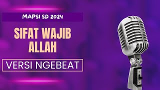 Sifat Wajib Allah || Versi Ngebeat || Lagu wajib Mapsi SD 2024