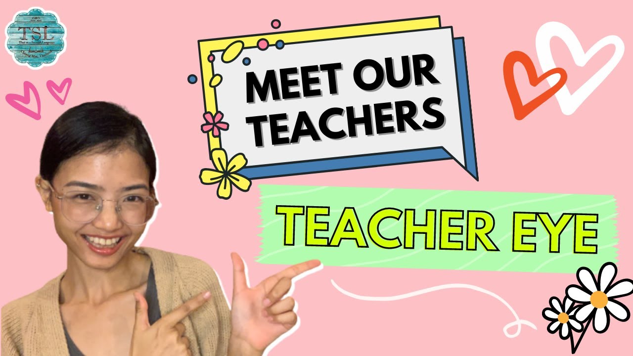 (TSL Chiang Mai) Meet our teachers: Teacher Eye