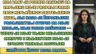 Brat Je Htio Oteti Moju Farmu, Ali Procjenitelj Je Pronašao Klijenticu Koja Mu Je Uništila Život...