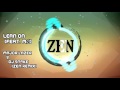 Major Lazer & DJ Snake - Lean On (feat. M&Oslash;)(Zen Remix)
