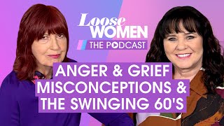 'We Don't Talk About How Angry We Are After Losing Someone' | Loose Women: The Podcast Ep 8