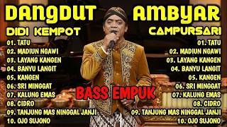 DANGDUT CAMPURSARIAN ,, 🌹ALBUM DIDI KEMPOT PALING DICARI🌹TATU,MADIUN NGAWI,LAYANG KANGEN🌹