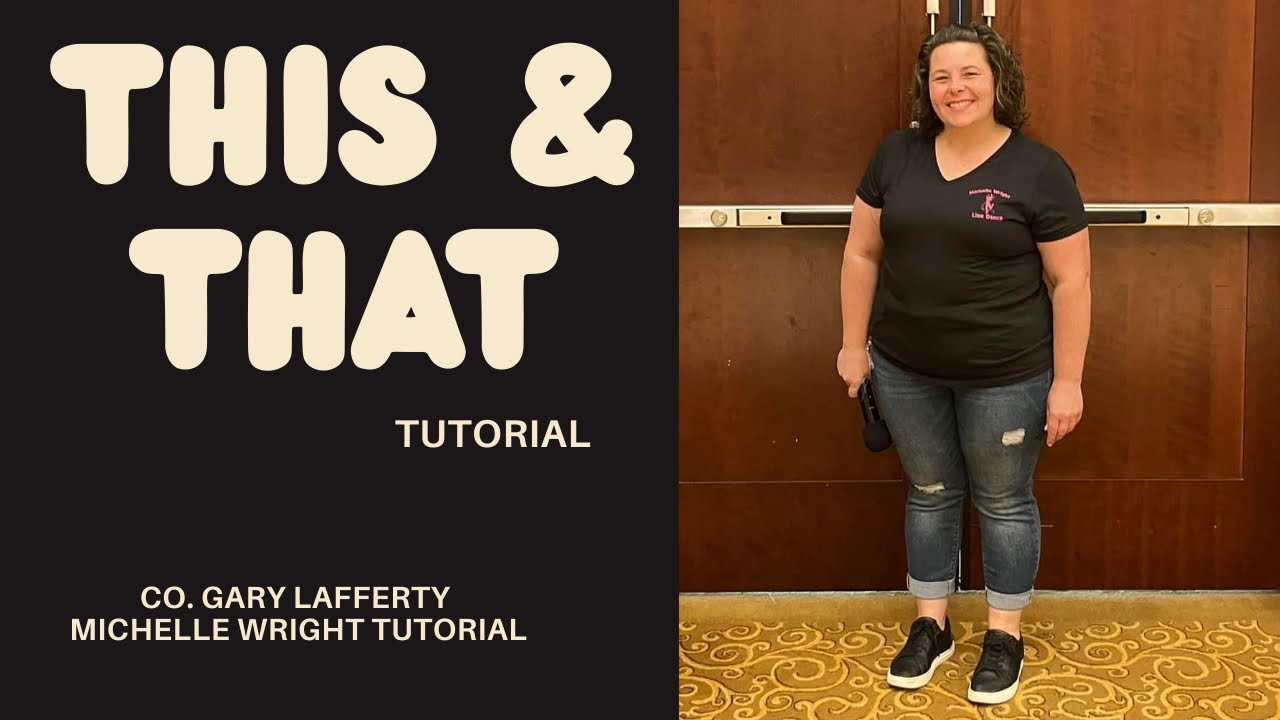This & That line dance  tutorial Beginner Choreography by Gary Lafferty