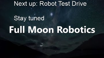 Robot in 3 Days | Day 2 | Full Moon Robotics