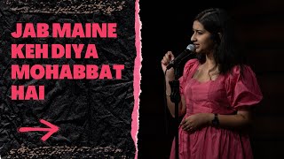 Jab Maine Keh Diya Mohabbat Hai | Hindi poetry on love, against all logic | Soumya | Indie Habitat