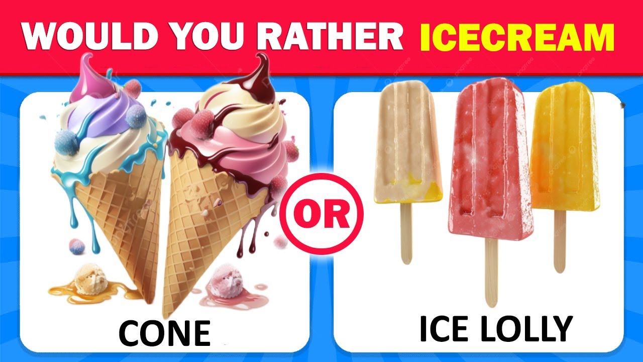 Would You Rather - Ice Cream Edition 🍦 Most Wanted Quiz
