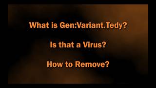 Gen.Variant.Tedy – How to Remove or Fix False Positive
