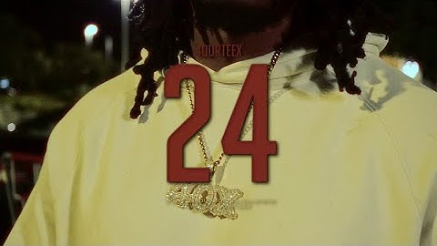 4ourteex - 24 [Official Video]