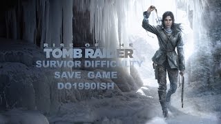 Rise of the Tomb Raider Survivor Difficulty Save Game