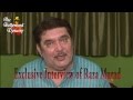 Exclusive Interview of Raza Murad Part-1