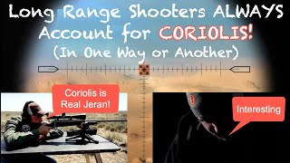 Long Range Shooters Always Account For Coriolis (in one way or another)!