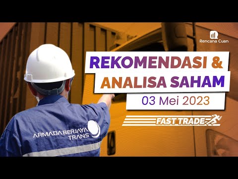 Rekomendasi & Analisa Saham Hari Ini - 03 Mei 2023 | RENCANA CUAN