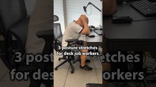 3 Posture Stretches for Desk Job Works