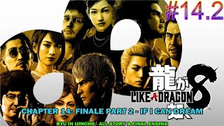 Like a dragon Infinite wealth - Chapter 14 - Finale: If I can dream part 2 - Kiryu in Ijincho - End