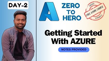 Day-2 | Getting Started With Azure #freeazurecourse
