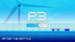 After the Battle - Persona 3 Reload
