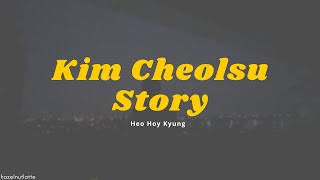 Heo Hoy Kyung - Kim Cheolsu Story (Lyrics) [HAN/ROM/ENG]