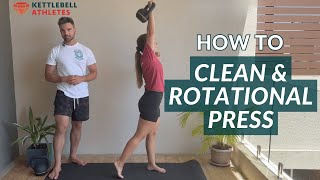 Single Arm Kettlebell Clean & Rotational Press | Kettlebell Athletes