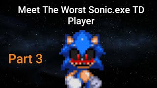 The Worst Sonic.exe The Disaster Player|Roblox|Mobile|Part 3