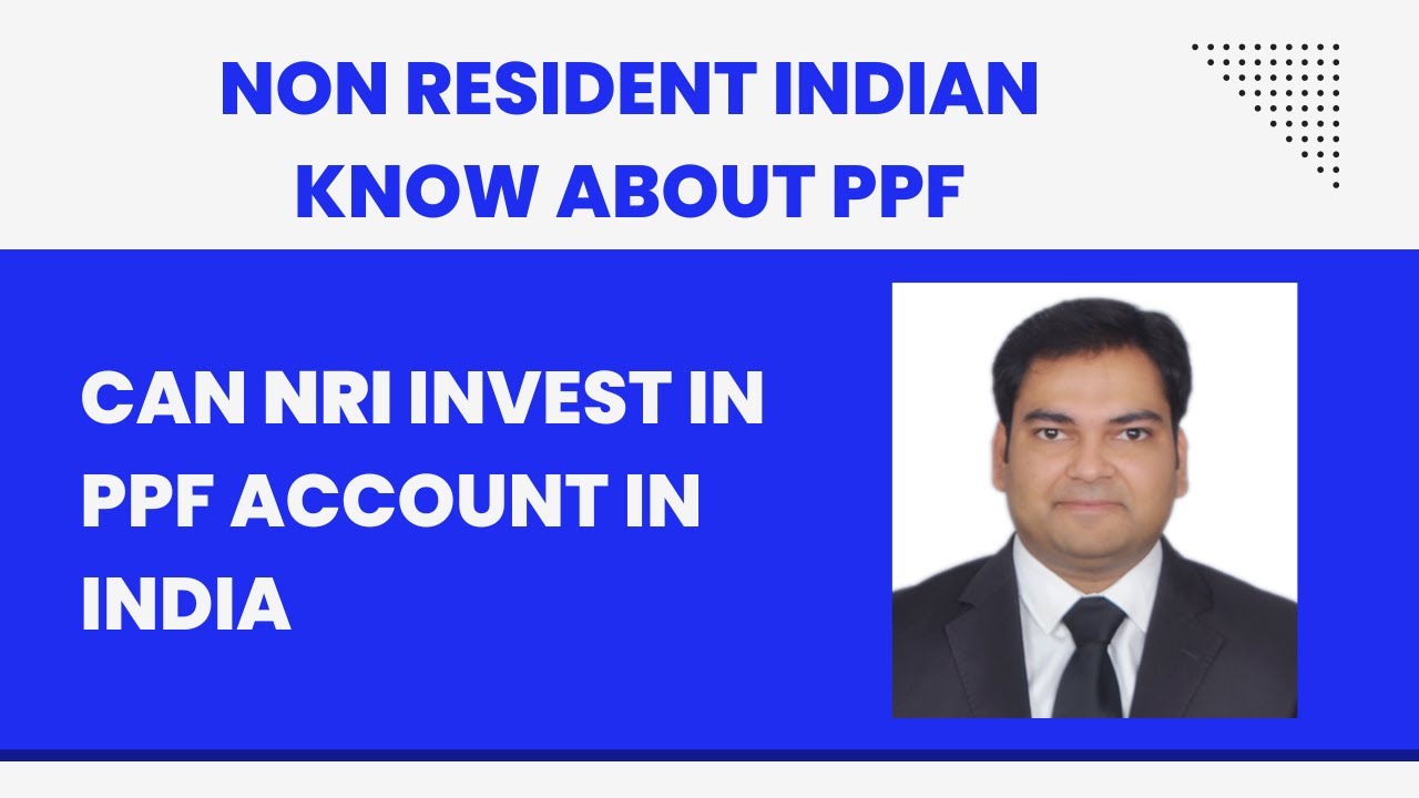 Investment in PPF by NRIs | Can NRI invest in PF? CA Rohit Gupta