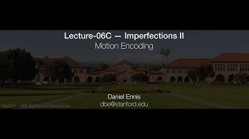 Rad229 (2020) Lecture-06C: Motion Encoding