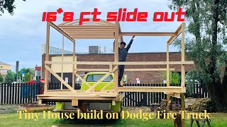 16by8 feet Slide Out for a Tiny House?! BIGGEST Slide Out EVER?!|Tiny House Built on Fire Truck EP7