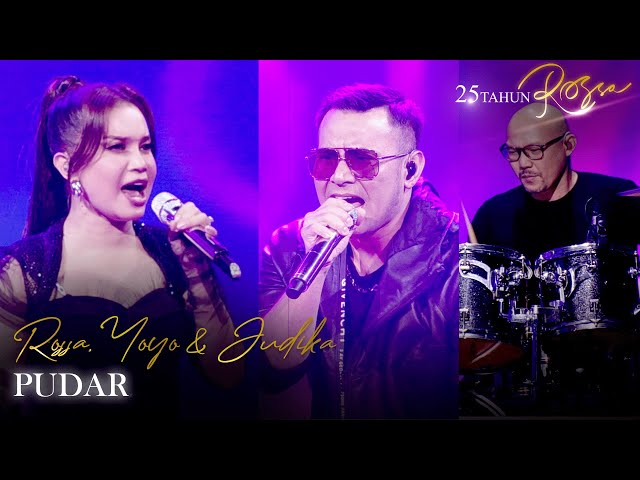 ROSSA X YOYO X JUDIKA - PUDAR | KONSER 25 TAHUN ROSSA class=