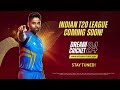 Dream cricket indian t20 league official teaser