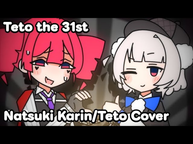 テト31世 (重音テト/夏色花梨) - Teto The 31st (Kasane Teto/Natsuki