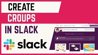 How To Create Groups In Slack