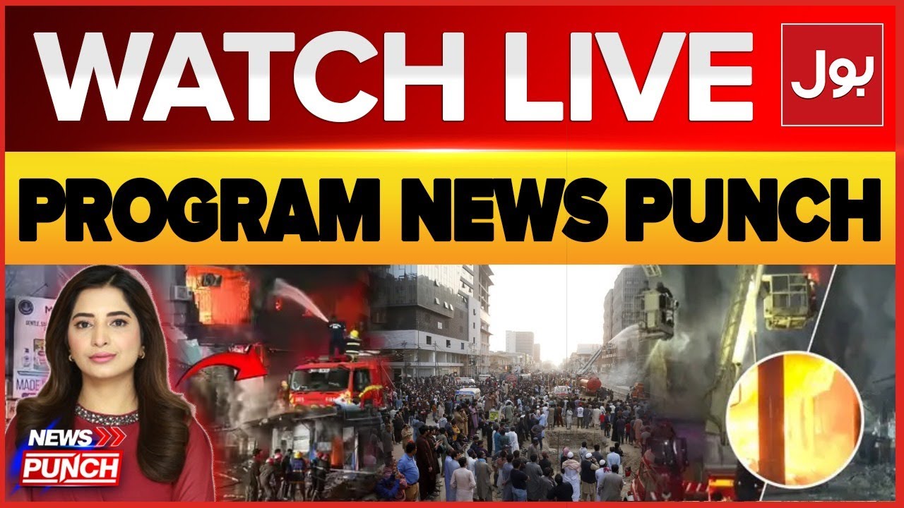 Live: News Punch | Karachi Gul Plaza Fire | Massive Destruction | Karachi Fire Latest Update | BOL