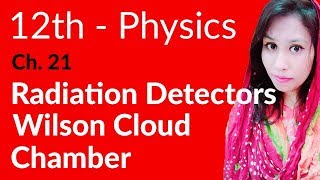 FSc Physics Book 2, Ch 21 - Radiation Detectors - Inter Part 2 Physics