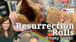 Resurrection Rolls - Empty Tomb Rolls - Steph’s Stove