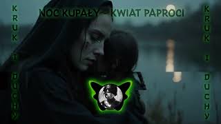 Noc Kupały | Kwiat paproci | Wydanie specjalne | Kruk i Duchy