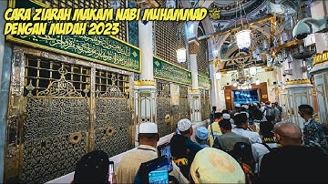 CARA ZIARAH MAKAM NABI MUHAMMAD ﷺ DENGAN MUDAH