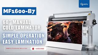 MF1600-B7 | 60-Inch Manual Cold Laminator with Pneumatic Lift