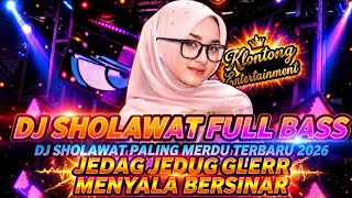DJ SHOLAWAT FULL BASS HOREG 2026 SPESIAL HAJATAN TERBARU BIKIN NAGIH
