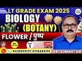 LT GRADE 2025 | LT GRADE BIOLOGY | lt grade preparation biology botay | FLOWER | पुष्प | Lec-1