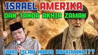 KH ZAINUDDIN MZ=ISRAEL AMERIKA TANDA AKHIR ZAMAN,UMAT ISLAM HARUS GIMANA??