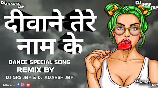 DEEWANE TERE NAAM KE NEW TAPORI DANCE MIX HARD BASS RMX DJ GRS JBP & DJ ADARSH JBP