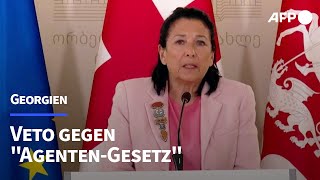Georgien: Präsidentin legt Veto gegen "Agenten-Gesetz" ein | AFP