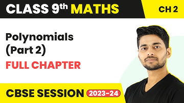 Polynomials (Part 2) - Full Chapter Revision | Class 9 Maths