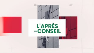 L'après-conseil du 15 avril 2024