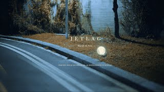 HowZ - Jet Lag (ft.  Ann) (Official Music Video)