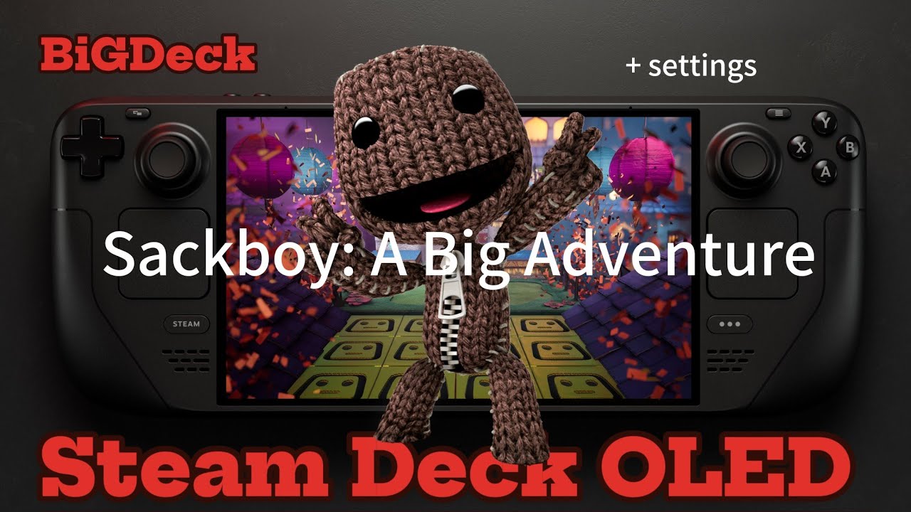 Sackboy: A Big Adventure | Steam Deck OLED Benchmark – Should You Buy It?