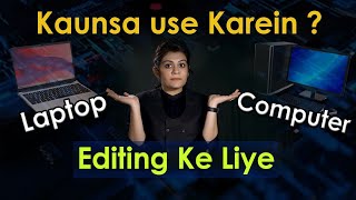 Laptop Or Pc? What Is Better For Video Photo Editor? Watch This Before Buying