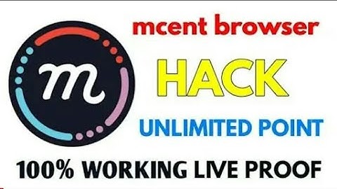 MCENT BROWSER HACK UNLIMITED POINT 100% WORKING SCRIPT LIVE PROOF