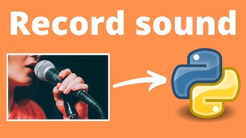 Recording Sound with Python