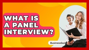 What Is A Panel Interview? - BusinessGuide360.com